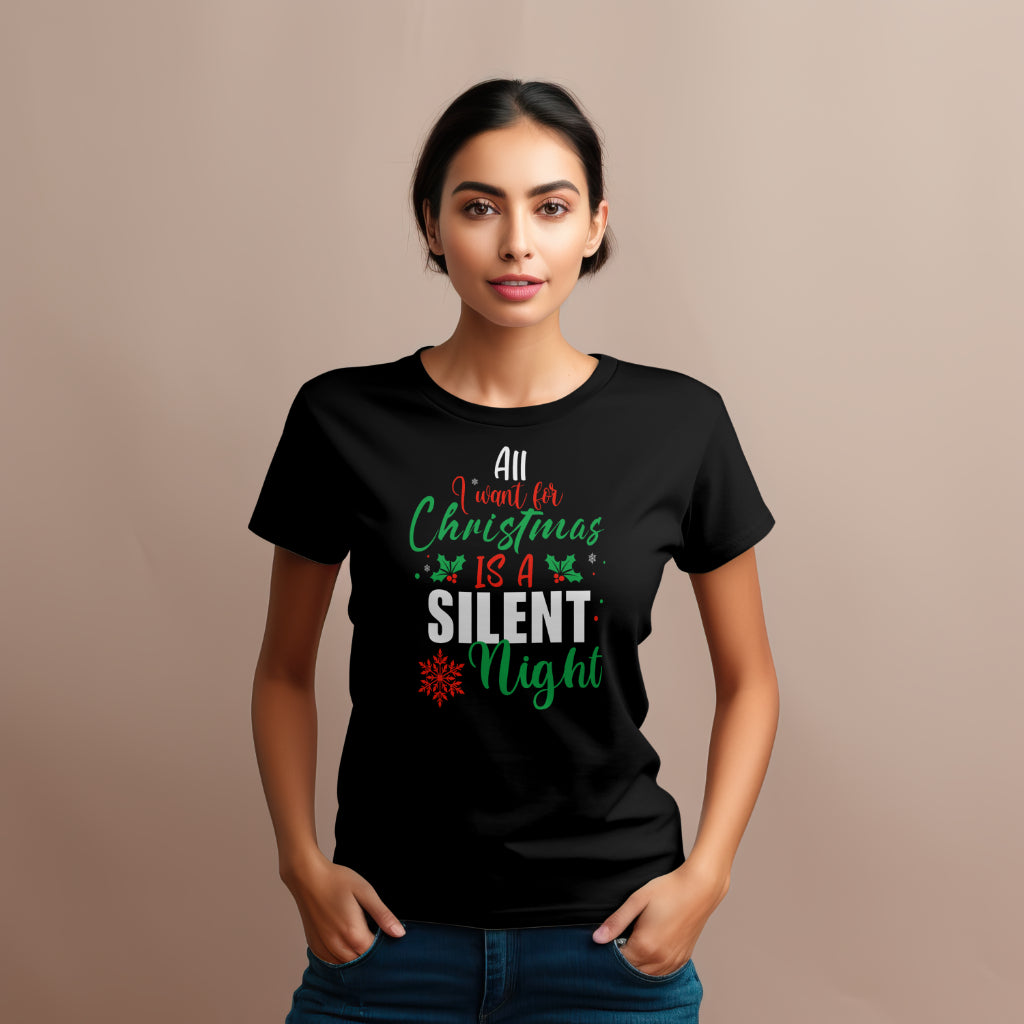 All I Want For Christmas is a Silent Night, Custom T-shirt