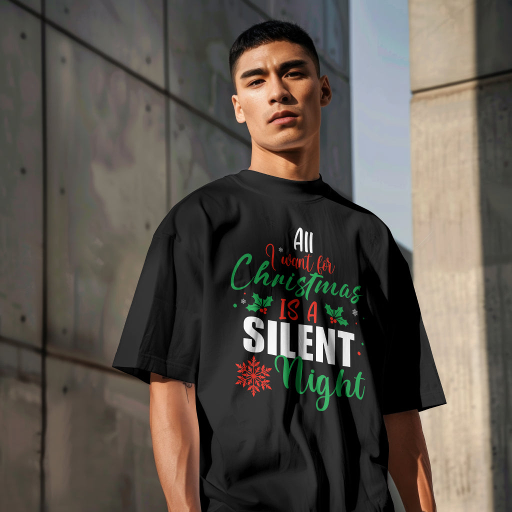 All I Want For Christmas is a Silent Night, Custom T-shirt