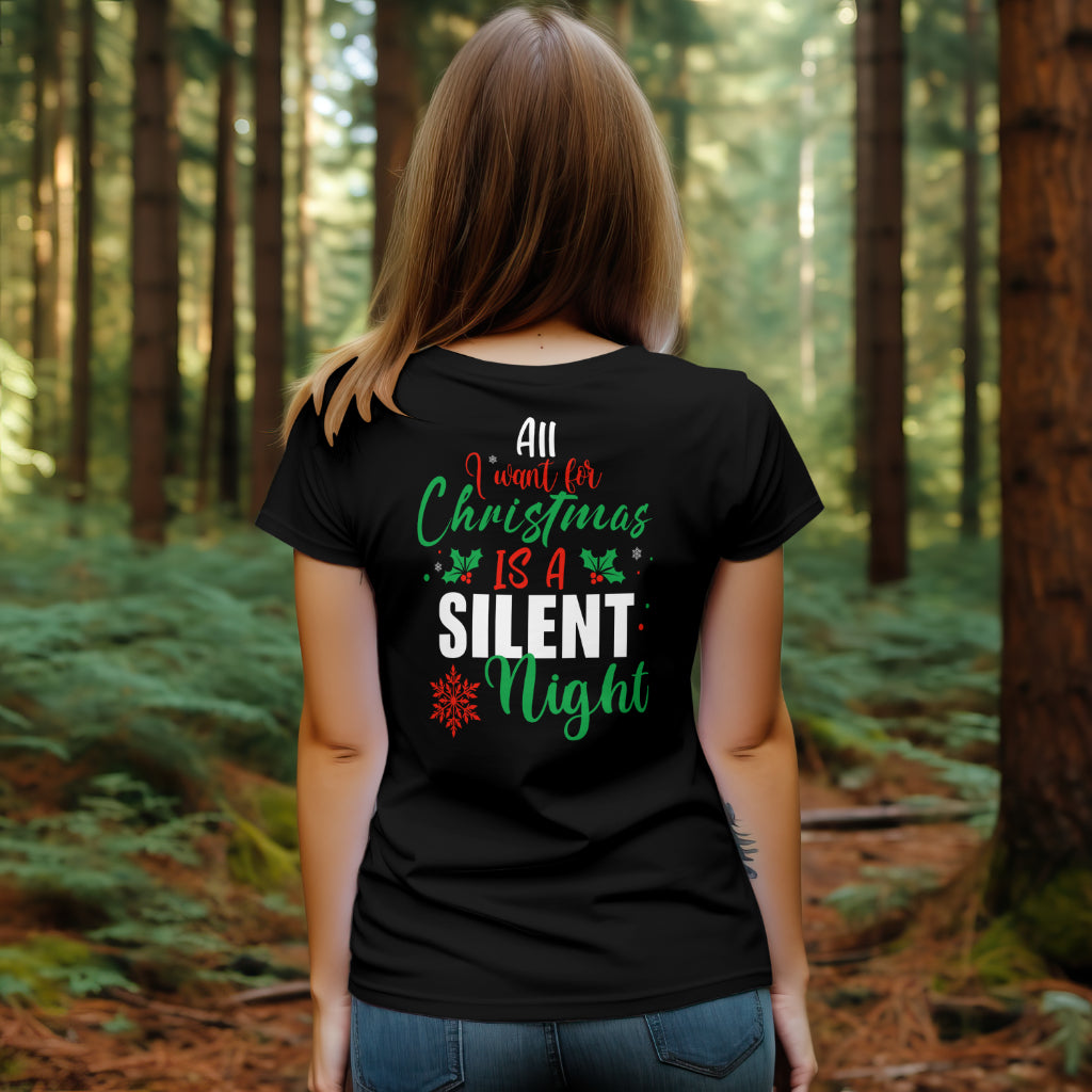 All I Want For Christmas is a Silent Night, Custom T-shirt