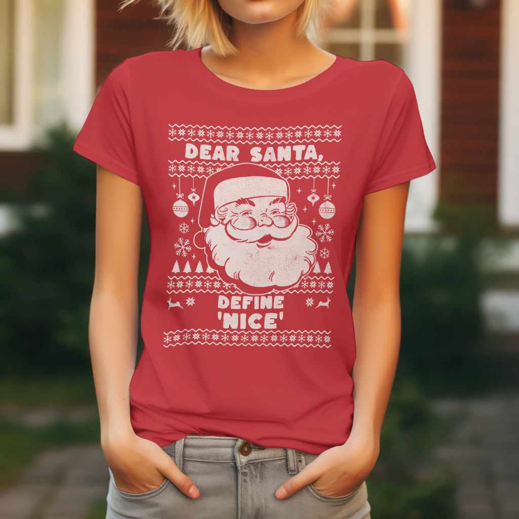 Dear Santa Define Nice, Custom T-shirt