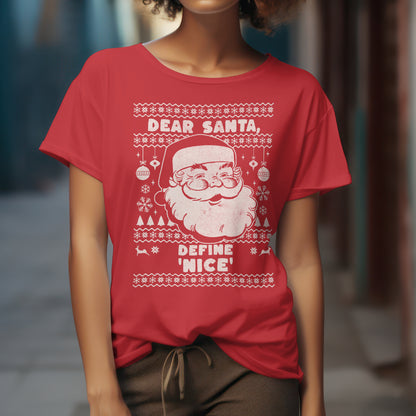 Dear Santa Define Nice, Custom T-shirt