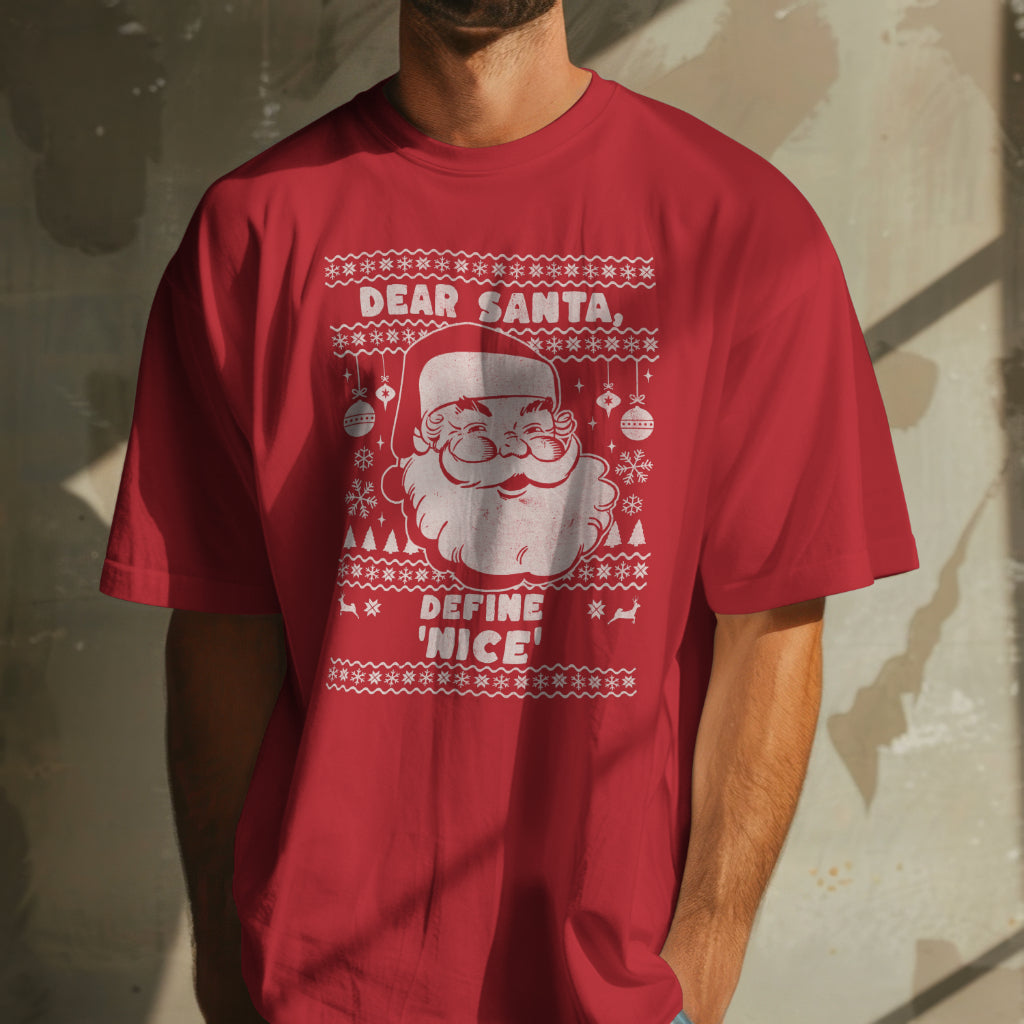 Dear Santa Define Nice, Custom T-shirt